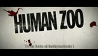 Bande annonce 1 du film Human Zoo